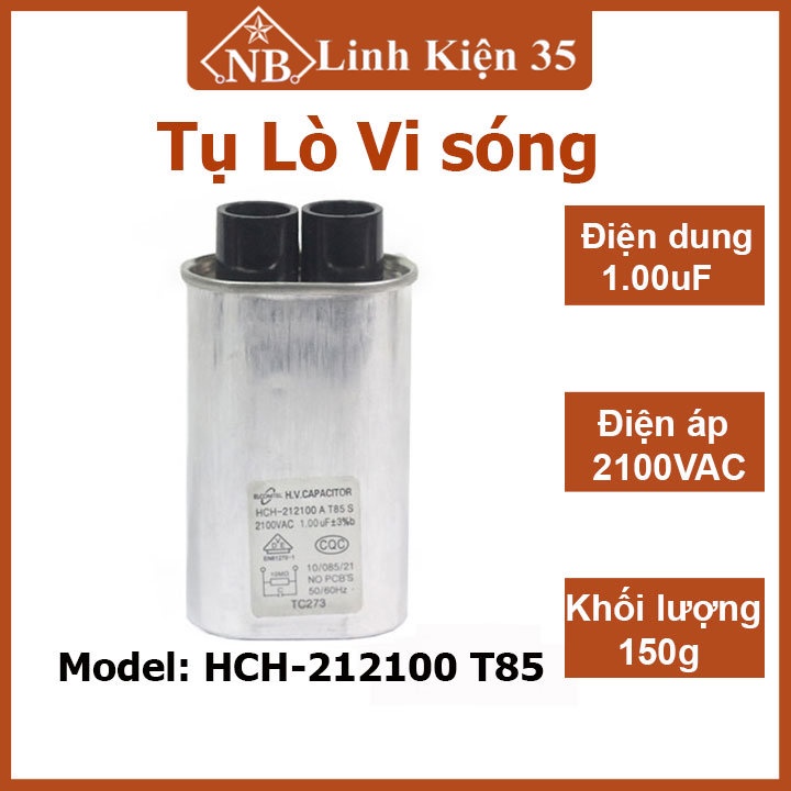 Tụ lò vi sóng HCH-212100 T85 1.00uF 2100VAC, cực ổn định, chất lượng