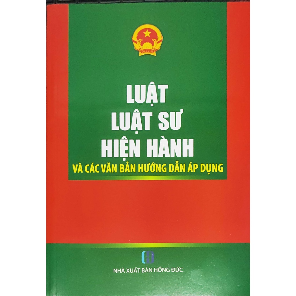 Luật luật sư hiện hành và các văn bản hướng dẫn áp dụng