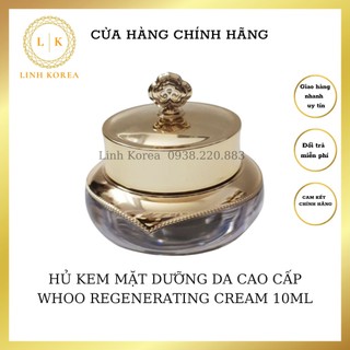 HỦ KEM MẶT DƯỠNG DA CAO CẤP WHOO REGENERATING CREAM 10ML