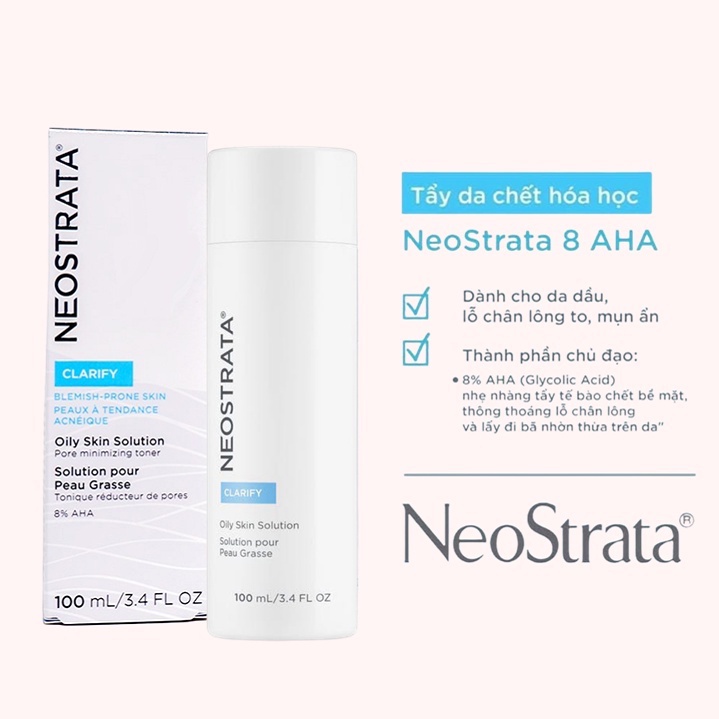 Toner Neostrata Clarify Oily Skin Solution AHA 8% Sạch Sâu và Se Khít Lỗ Chân Lông Bee Skincare