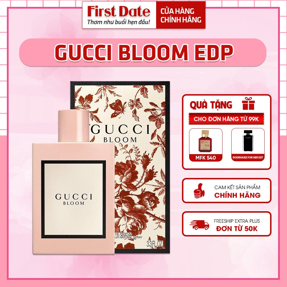 Nước hoa nữ thơm lâu chính hãng Gucci Bloom Eau de Parfum - Một giấc mộng của mùa xuân - First Date