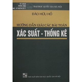 Sách - Hướng dẫn giải các bài toán Xác suất - Thống kê