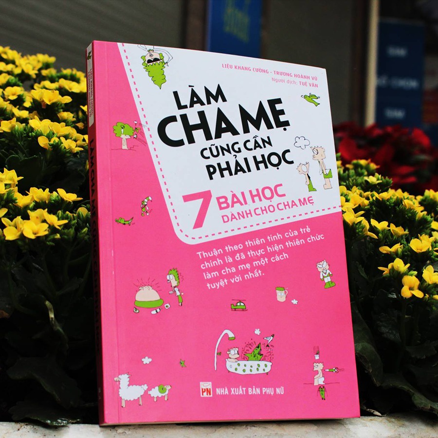 Sách - Làm Cha Mẹ Cũng Cần Phải Học