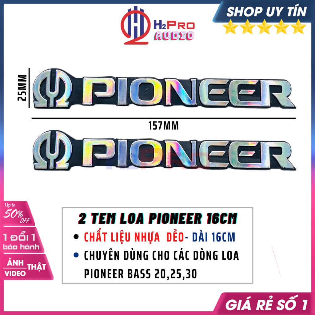 Đôi Tem Loa Pioneer Chất Liệu Nhựa Loại To Kích Thước 155x25mm (2 Chiếc), Tem Dán Thùng Loa Pioneer Cao Cấp- H2pro Audio