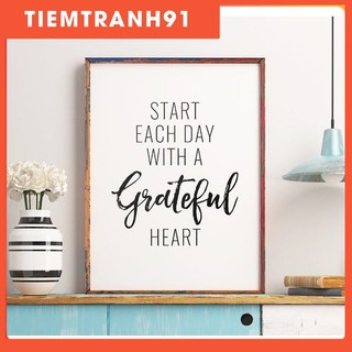 Tranh in cao cấp | Typography-Start Each Day With A Grateful Heart 113 , tranh canvas giá rẻ