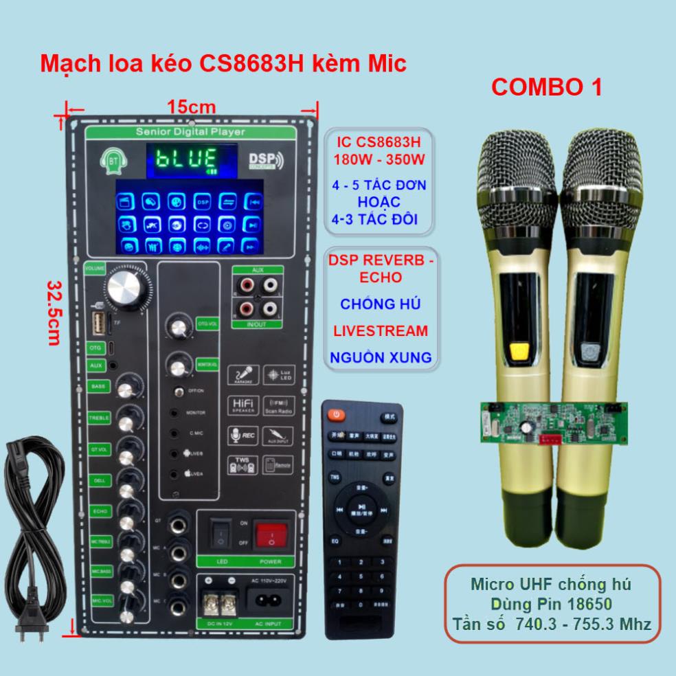 Mạch loa kéo LIVESTREAM DSP REVERB ECHO CHỐNG HÚ IC CS8683H 180W – 350W, Loa kéo 4 – 5 tấc đơn 4 - 3 tấc đôi kèm Micro