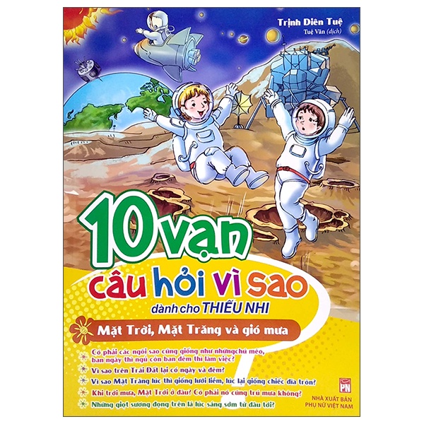 Sách - 10 Vạn Câu Hỏi Vì Sao Dành Cho Thiếu Nhi - Mặt Trời, Mặt Trăng Và Gió Mưa