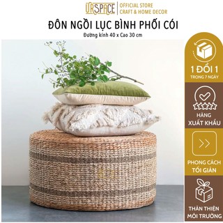 Ghế đôn sofa lục bình phối cói URSPACE hình trụ tròn D40xH30 đan thủ công trang trí decor nhà cửa