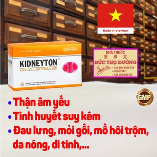 Kidneyton - lục vị bổ thận âm - thận âm suy yếu, ù tai, chóng mặt, nước tiểu vàng, mồ hôi trộm, di tinh