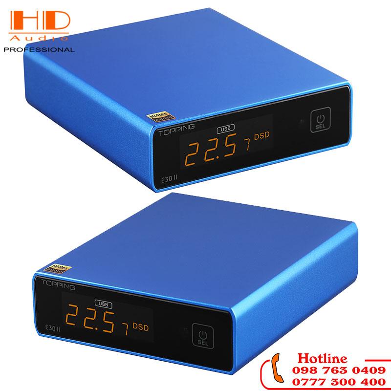 DAC TOPPING E30 II Bản Nâng Cấp Ấn Tượng Cùng Chip AK4493S
