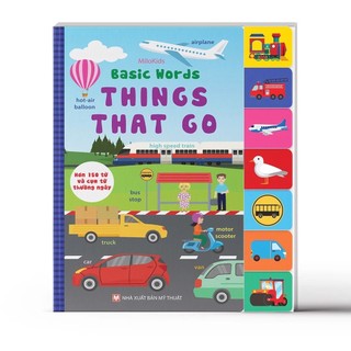 Sách: basic words –things that go - hơn 150 từ và cụm từ thường ngày