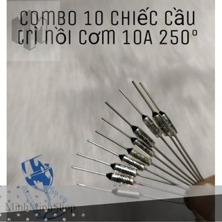 Combo 10 chiếc cầu chì - trở nồi cơm 250v 10a 250°