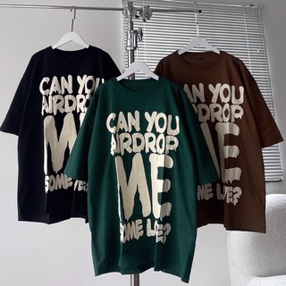 Áo phông phom rộng in can you me