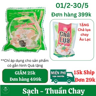 500g Chả Quế Chay Liên Tâm Thơm Ngon, THUẦN CHAY - Thực Phẩm Chay Loan Vy + TẶNG Chả lụa chay Âu Lạc Đơn 399K