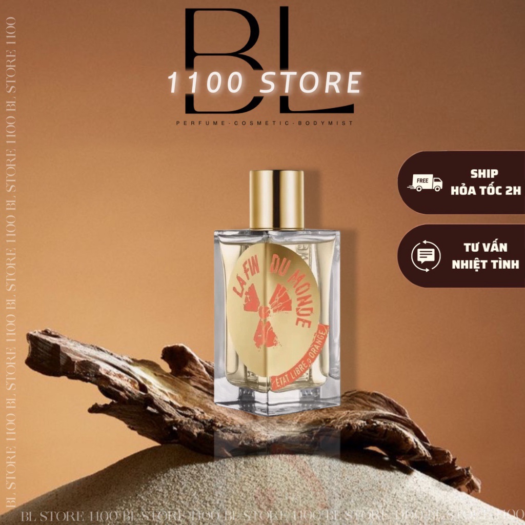 ✨BL✨ Nước hoa 𝐄𝐭𝐚𝐭 𝐋𝐢𝐛𝐫𝐞 𝐝'𝐎𝐫𝐚𝐧𝐠𝐞 LA FIN DU MONDE [ Nước hoa cao cấp ]