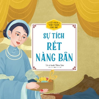 Sách - Cổ tích Việt Nam cho bé mẫu giáo - Sự tích rét nàng Bân