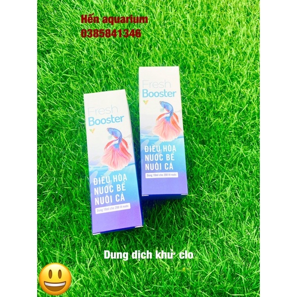 Dung Dịch Khử Clo - Điều Hòa Nước Mới Fresh Booster Cho Hồ Cá, Bể Cá