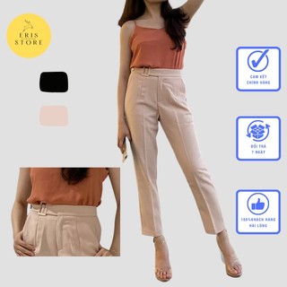 [Ảnh thật] Quần tây nữ Eris lưng cao đai vuông vải mặc công sở màu đen, màu be