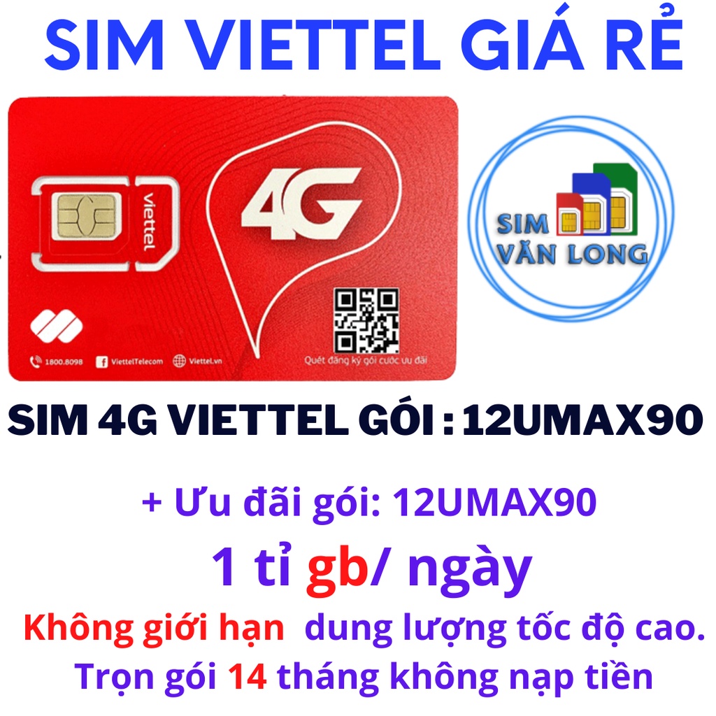 MIỄN PHÍ 14 tháng SIM Viettel 4G 12Umax90 - 6Umax90 Không Giới Hạn Lưu Lượng Tốc Độ Cao