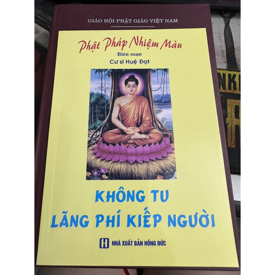 Sách - Không Tu Lãng Phí Kiếp Người