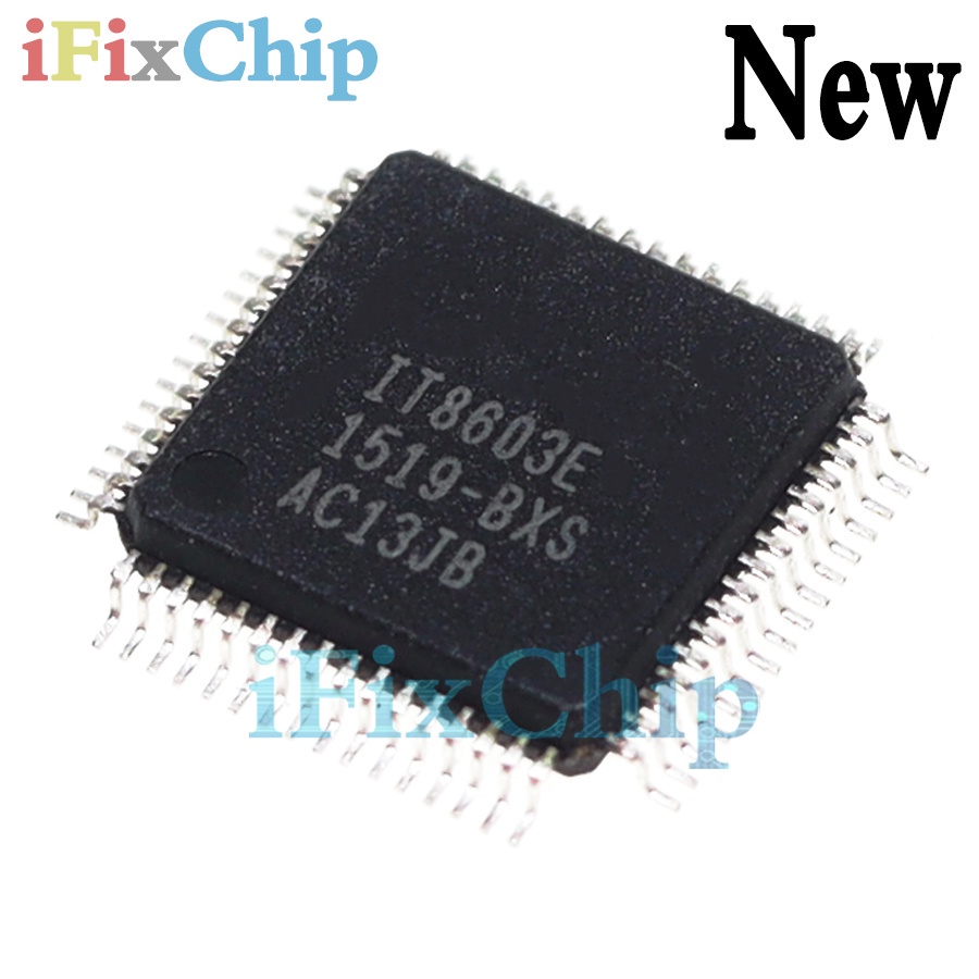 1 Mới IT8603E AXS BXG BXA BXS LQFP64