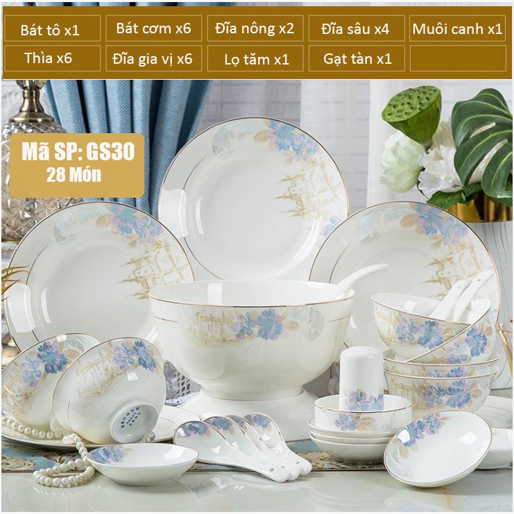 Bộ bát đĩa ăn cơm 28 món chất SỨ XƯƠNG Giang Tây cao cấp - Sứ mỏng nhẹ nhưng cứng và trong, cách nhiệt tốt GS30
