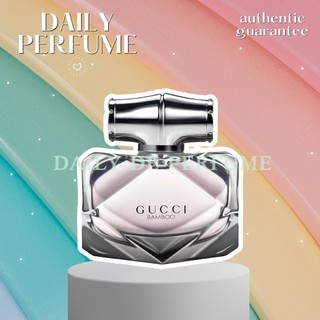 ᴅᴀɪʟʏ ᴅᴇ ᴘᴇʀғᴜᴍᴇ - nước hoa dùng thử gucci bamboo eau de parfum 5ml/10ml/20ml