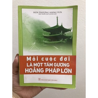 Sách - mỗi cuộc đời là một tấm gương hoằng pháp lớn