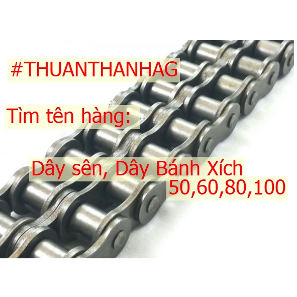 Nhông sên, nhông dĩa, nhông bánh xích 50,60,80,100 đủ Size