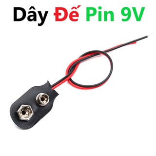 Dây Đế Pin 9V Dùng Cho Cấp Nguồn Thiết Bị 9V, Pin 9V Chất Lượng Cao