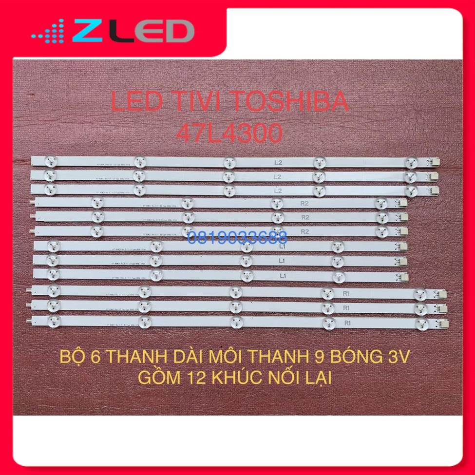 THANH LED TIVI TOSHIBA 47L4300 HÀNG MỚI 100% BỘ 6 THANH 5 BÓNG + 6 THANH 4 BÓNG, MỖI BÓNG 3V 6916L-1174A 1175A 1176A 117