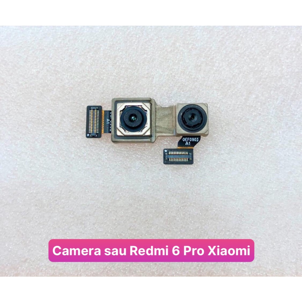 Camera sau Redmi 6 Pro/MiA2 lite  Xiaomi