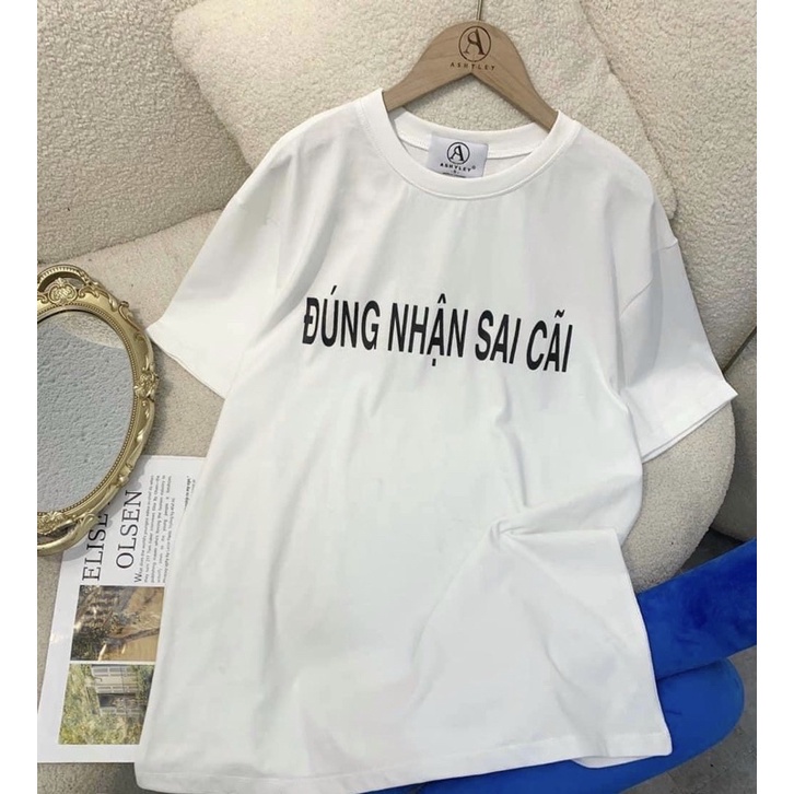Áo phông cotton “ĐÚNG NHẬN SAI CÃI” hot hot