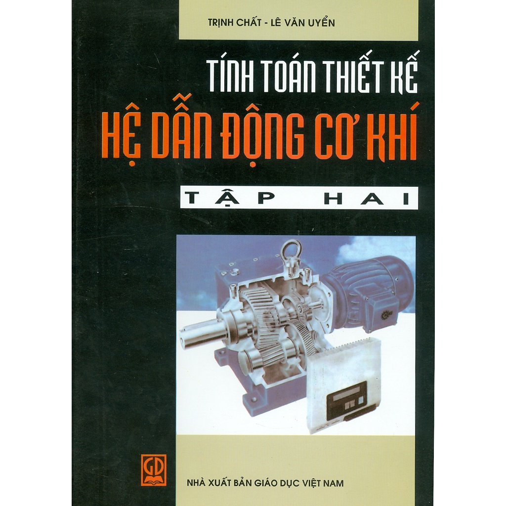 Sách - Tính Toán Thiết Kế Hệ Dẫn Động Cơ Khí - Tập Hai