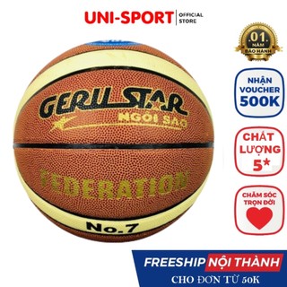 Bóng rổ da geru star bản federation- size 7 + tặng kèm kim bơm ,túi lưới -bóng thi đấu chính thức mẫu mới nhất siêu hot