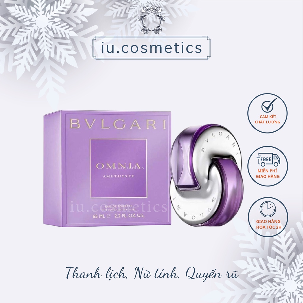 Nước Hoa Nữ Bvlgari Omnia Améthyste EDT 65ml - Dầu thơm hoa cỏ, sang trọng quý phái - iu.cosmetics