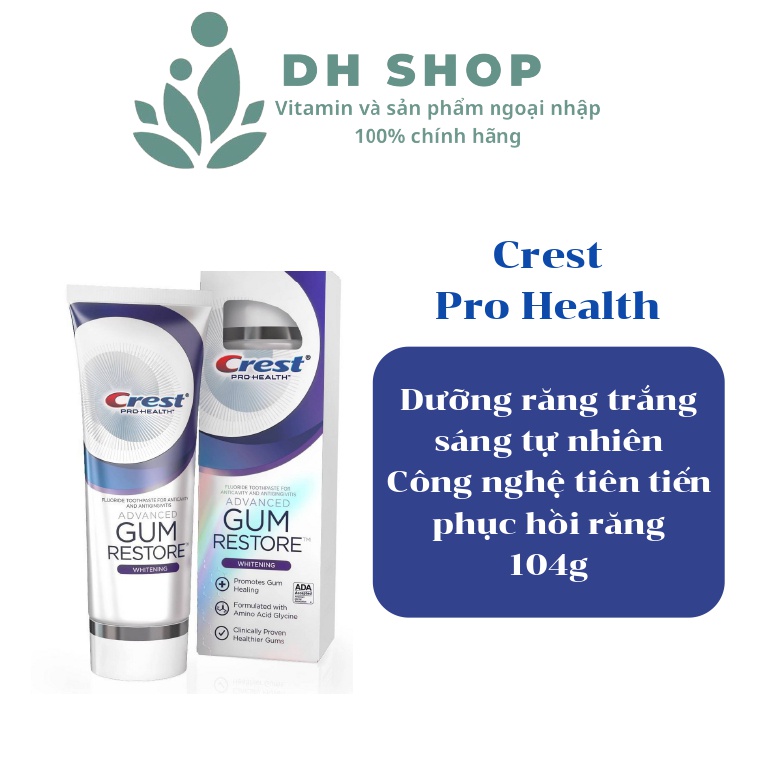 Kem đánh răng Crest ProHealth Gum Restore whitening - DH Shop