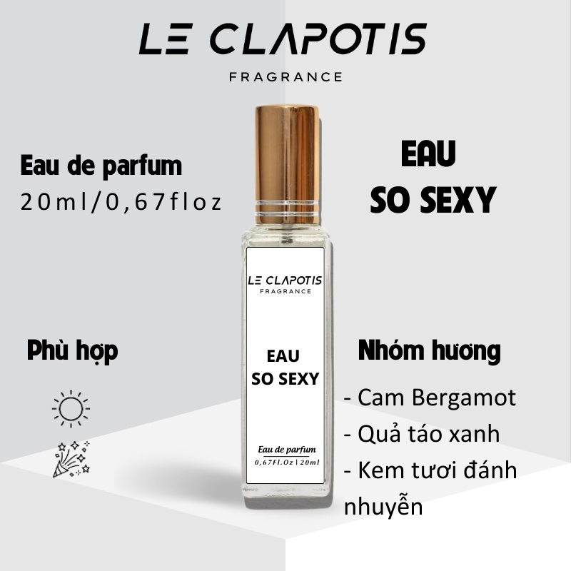 Nước Hoa Nữ Eau So Sexy chính hãng Le Clapotis Phong cách Nữ Tính, Dịu Dàng, Gợi cảm 20ml