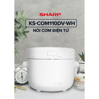 Nồi cơm điện sharp KS-COM110DV-WH 1.1 lít [Nồi cơm loại tốt bền, đa năng, công suất 790W, chống dính] - g - CheapMall