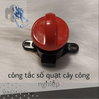 Công tắc số quạt cây công nghiệp
