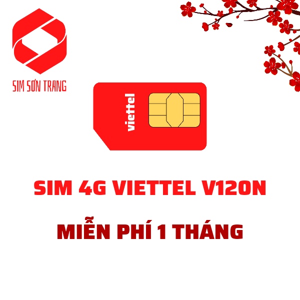 Sim 4G Viettel gói V120N, data 4GB/ngày, miễn phí gọi nội mạng, miễn phí 50 phút ngoại mạng