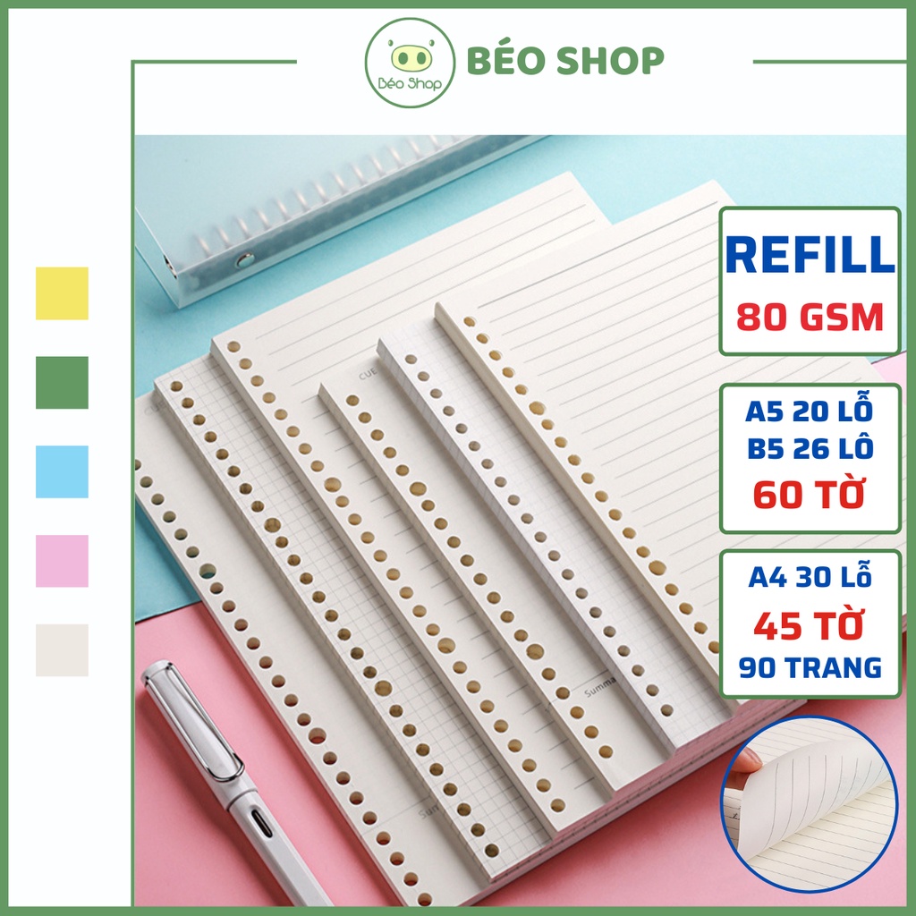 Ruột sổ còng giấy refill A5 B5 A4 Béo shop 20 26 30 lỗ 80gsm làm sổ planner bullet journal