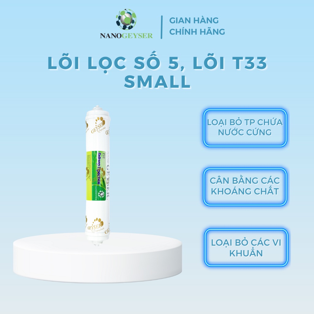 Lõi lọc nước số 5, Lõi T33 Small dùng cho các dòng máy lọc nước RO, Geyser, Kangaroo, Karofi, Aqua...