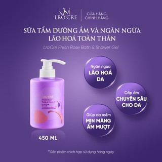 Sữa Tắm Cấp Ẩm Dưỡng Sáng B5 Lro'Cre Fresh Rose Bath & Shower 250 ml
