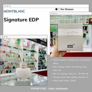 Nước Hoa Nữ Chính Hãng Mont Blanc Signature EDP - Nhẹ Nhàng Trong Trẻo Mùi Rất Cưng - Giá Mềm Rất Recommend