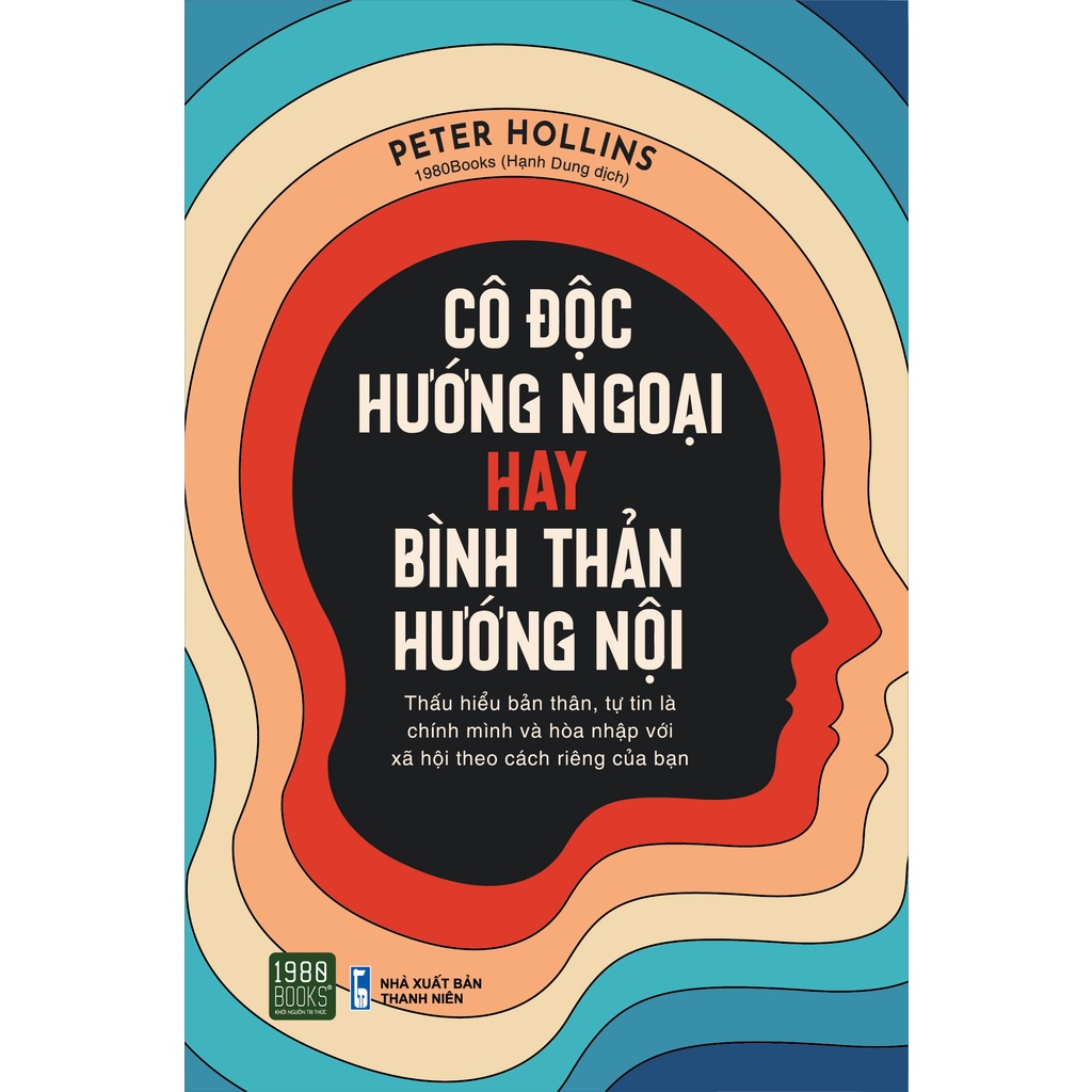 Sách - Cô độc hướng ngoại hay bình thản hướng nội - Peter Hollins ( 1980BOOKS HCM )