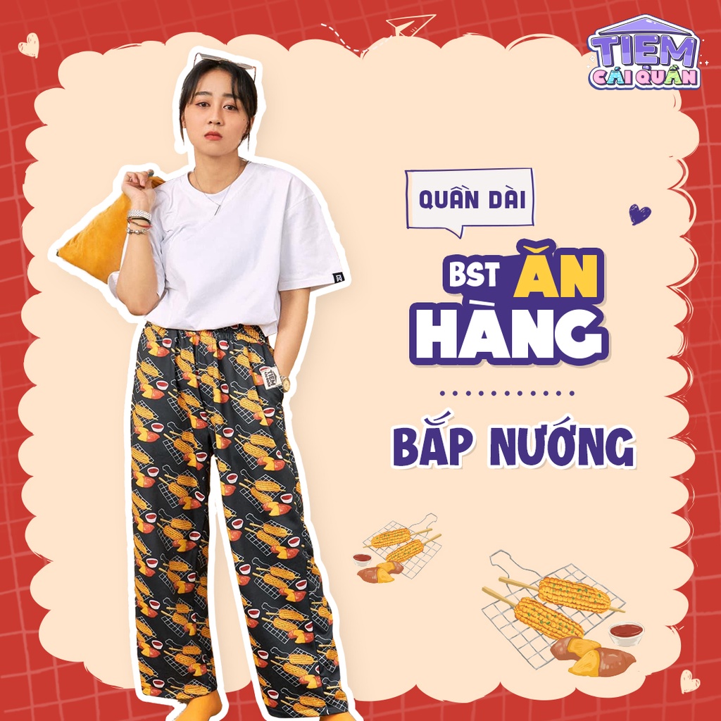 Quần họa tiết BẮP NƯỚNG by Tiệm cái quần