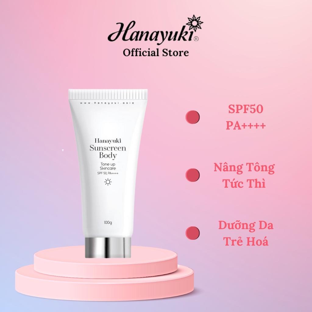 Kem Chống Nắng Hanayuki Sunscreen Body Nâng Tông Dưỡng Trắng SPF 50+/PA++++, Chống Nắng Hanayuki Chính Hãng 100g CN03