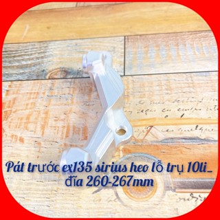 Pát cnc gắn xe sirius đĩa 260-267mm_sài heo 4pis lỗ trụ Chân 100mm