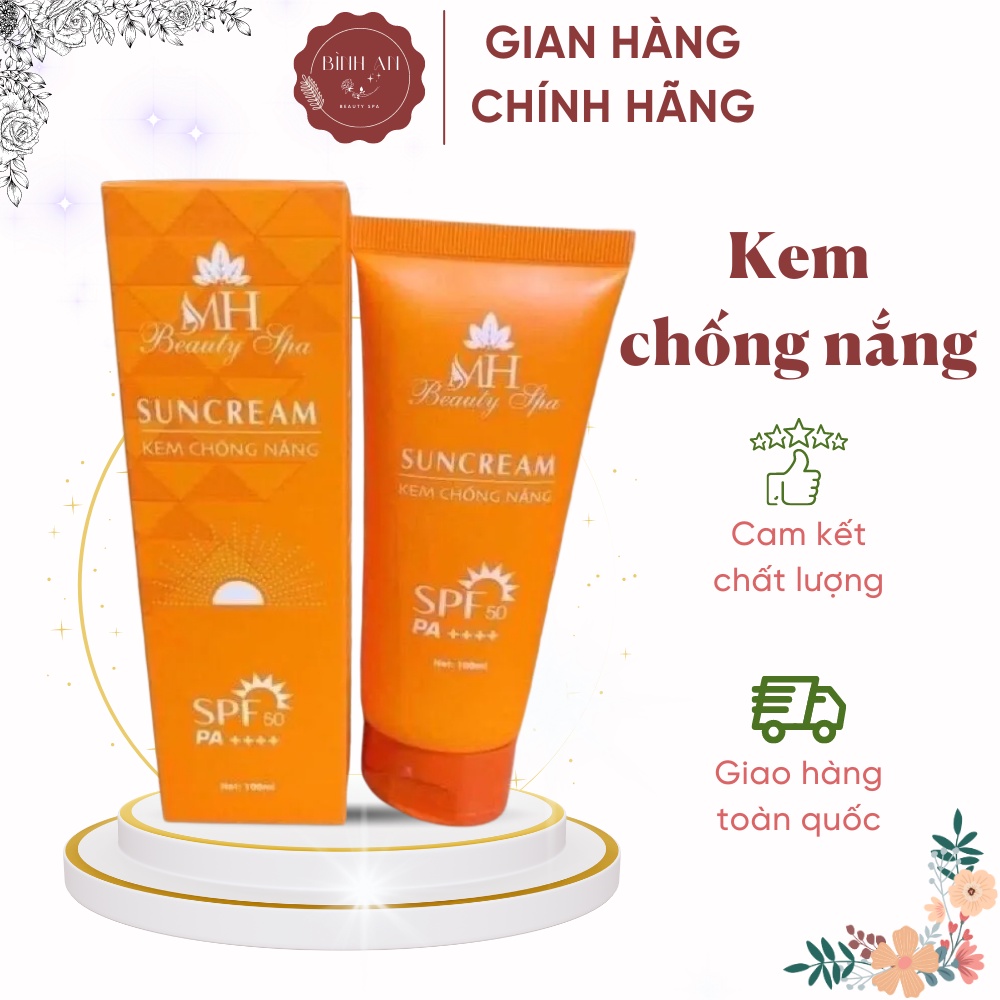 Kem chống nắng vật lý MH Beauty Spa [CHÍNH HÃNG] Kem chống nắng dưỡng ẩm, dưỡng trắng, kiềm dầu, SUNCREAM 100ml